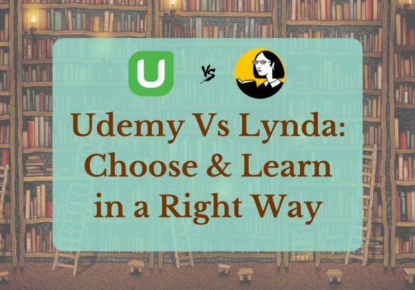 Udemy Vs Lynda: Choose & Learn in a Right Way